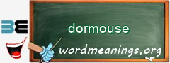 WordMeaning blackboard for dormouse